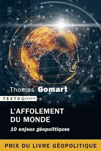 L'affolement du monde: 10 enjeux géopolitiques
