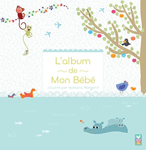 L'album de mon bébé L'album de mon bébé von Deux Coqs D'Or