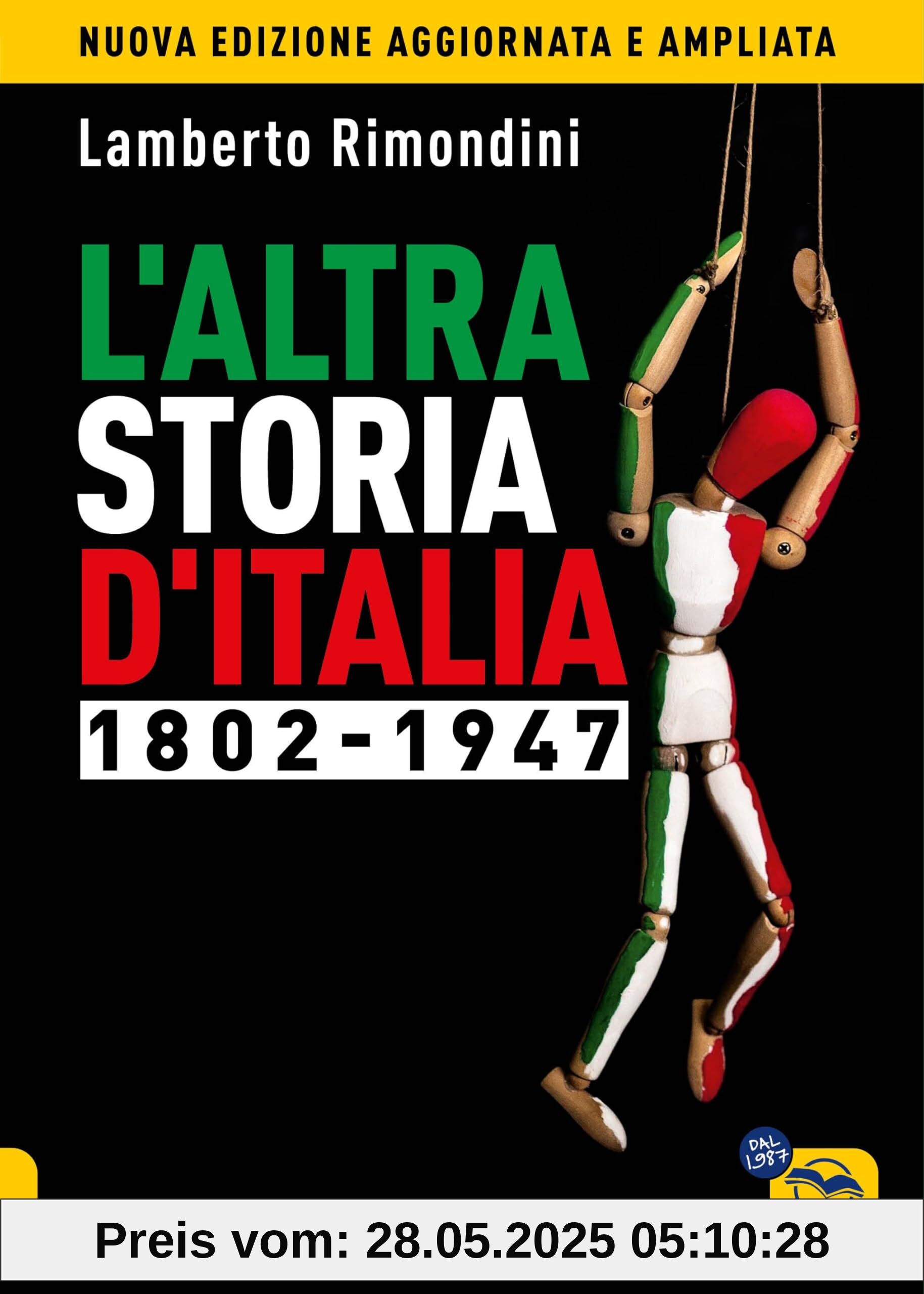 L'altra storia d'Italia 1802-1947 (Vol. 1) (Un' altra storia)