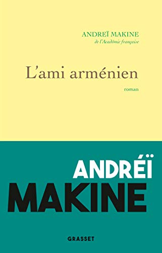 L'ami armenien: roman