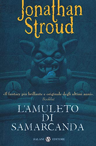 L'amuleto di Samarcanda. Trilogia di Bartimeus. Nuova ediz. (Vol. 1) (Fuori collana Salani) L'amuleto di Samarcanda. Trilogia di Bartimeus. Nuova ediz. (Vol. 1) (Fuori collana Salani)