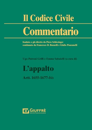 L'appalto (Il codice civile. Commentario) von Giuffrè