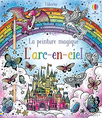 L'arc-en-ciel - La peinture magique: Avec 1 pinceau