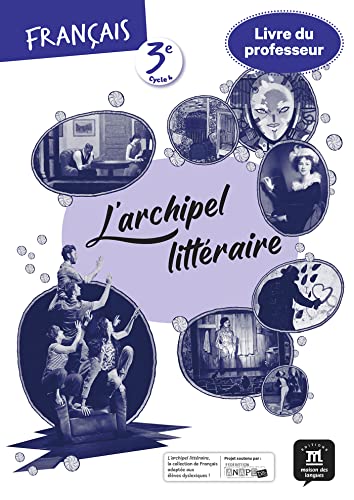 L'archipel littéraire 3e - Livre du professeur von MAISON LANGUES
