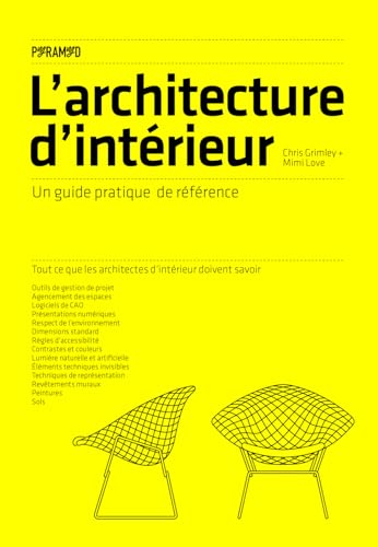 L'architecture d'intérieur - Un guide pratique de référence von PYRAMYD