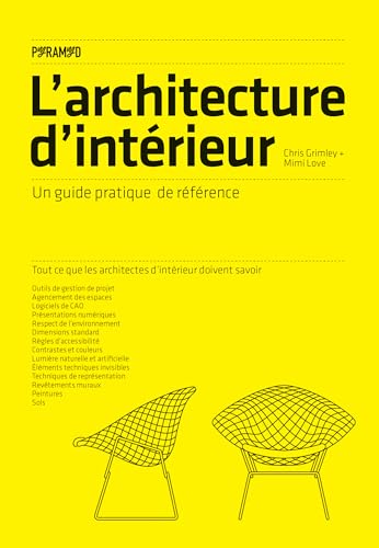 L'architecture d'intérieur - Un guide pratique de référence L'architecture d'intérieur - Un guide pratique de référence von PYRAMYD