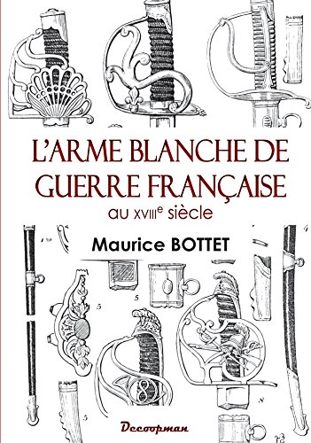 L'arme blanche de guerre française au 18e siècle