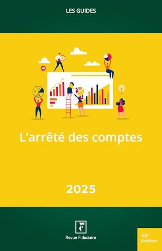 L'arrêté des comptes 2025 - 2 tomes: Tome 1, Le contrôle de la balance et Tome 2, Comptes annuels et déclarations fiscales von FIDUCIAIRE