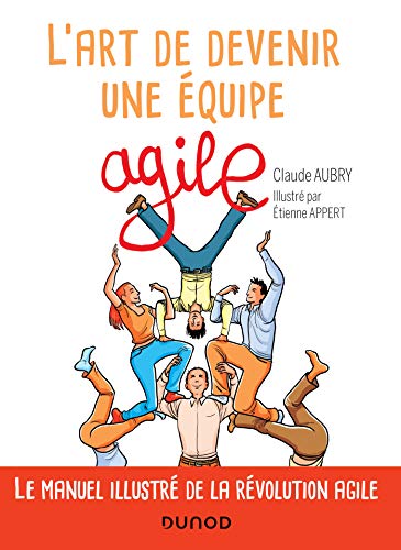 L'art de devenir une équipe agile von DUNOD