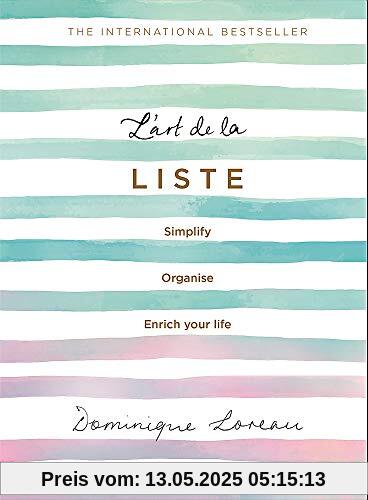 L’art de la Liste: Simplify, organise and enrich your life