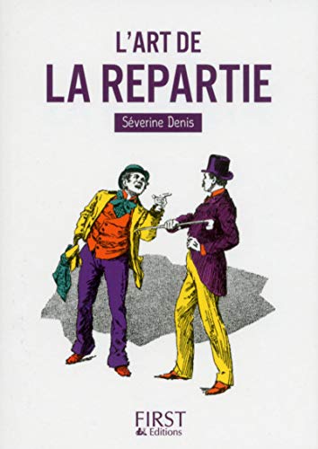 Petit Livre de - L'art de la repartie von First