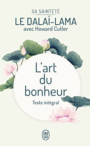 L'art du bonheur: Texte intégral
