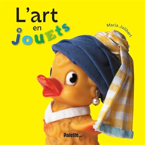 L'art en jouets L'art en jouets von PALETTE