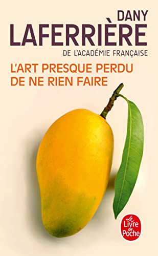 L'art presque perdu de ne rien faire von LGF