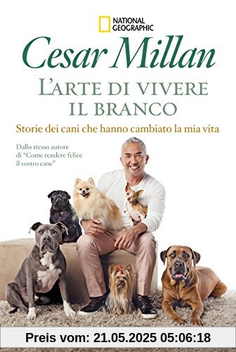 L'arte di vivere il branco. Storie di cani che hanno cambiato la mia vita