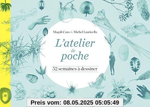 L'atelier de poche : 52 semaines à dessiner