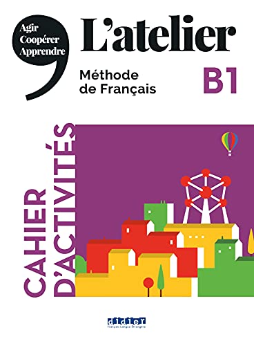 L'atelier - Méthode de Français - Ausgabe 2019 - B1: Cahier d'activités mit MP3-CD