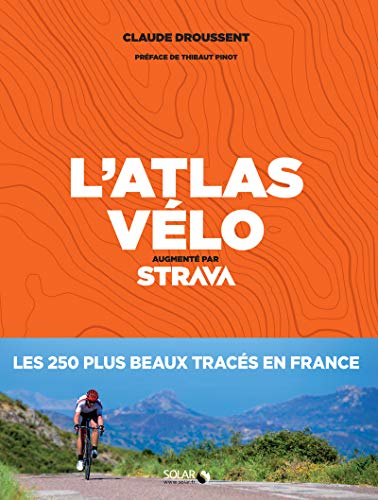 L'atlas du vélo - Augmenté par Strava