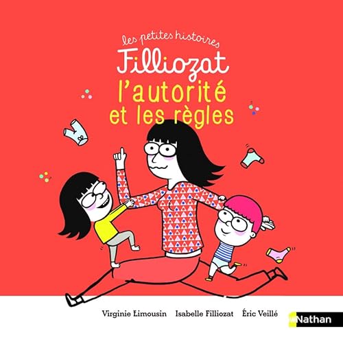 L'autorité et les règles: 3 histoires pour comprendre et jouer le jeu du contrat familial von NATHAN