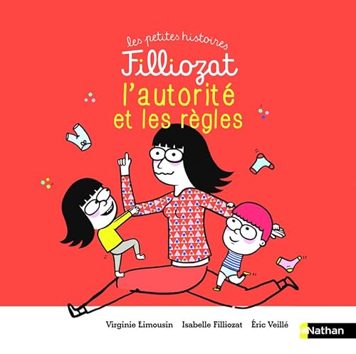 L'autorité et les règles: 3 histoires pour comprendre et jouer le jeu du contrat familial von NATHAN