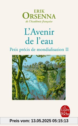 L'avenir de l'eau: Petit précis de mondialisation 2