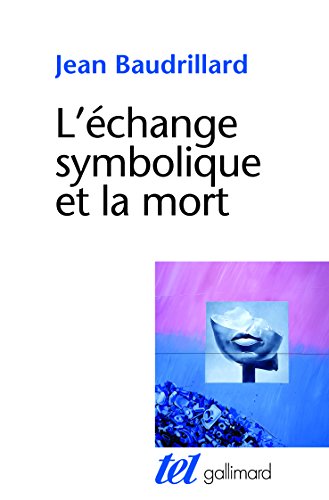 L'échange symbolique et la mort L'échange symbolique et la mort von GALLIMARD