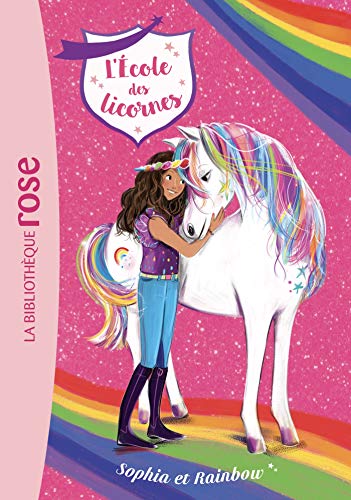 L'école des Licornes 01 - Sophia et Rainbow von HACHETTE JEUN.
