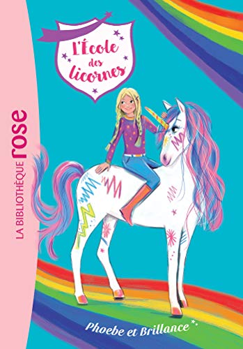 L'école des Licornes 14 - Phoebe et Brillance von HACHETTE JEUN.