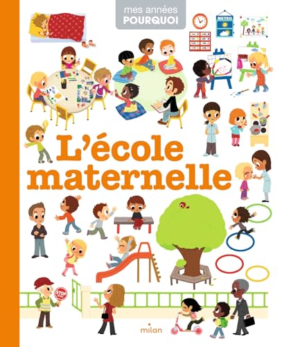 Mes annees pourquoi/L'ecole maternelle von MILAN