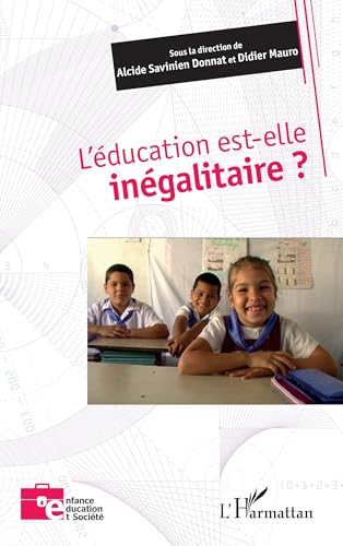 L’éducation est-elle inégalitaire ? von Editions L'Harmattan