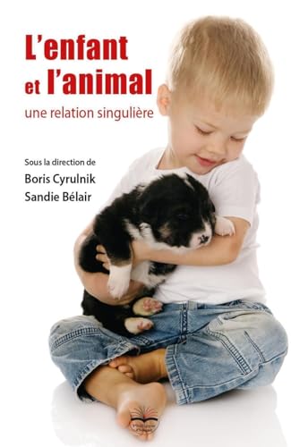 L'enfant et l'animal: Une relation singulière