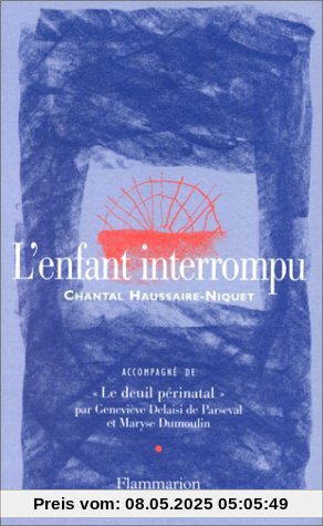 L'enfant interrompu (Documents Sc.Hu)