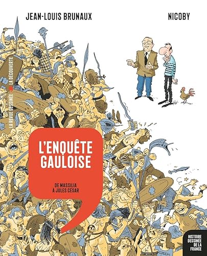 L'enquête gauloise (02): De Massilia à Jules César von LA DECOUVERTE