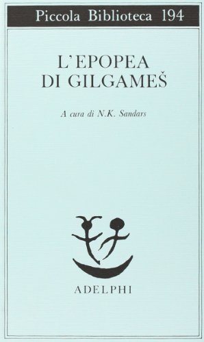 L'epopea di Gilgames (Piccola biblioteca Adelphi) von Adelphi
