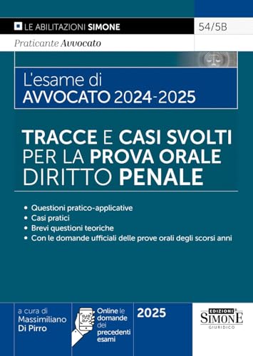 L’esame di Avvocato 2024 - 2025 – Tracce e Casi Svolti per la Prova Orale - Diritto Penale (Saranno avvocati) von Edizioni Simone
