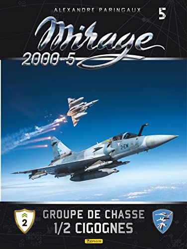 L'escadrille des cigognes - Tome 1 - L'escadrille des cigognes: Tome 5, Groupe de chasse 1/2 cigognes L'escadrille des cigognes - Tome 1 - L'escadrille des cigognes: Tome 5, Groupe de chasse 1/2 cigognes