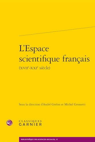 L'Espace Scientifique Francais von Classiques Garnier