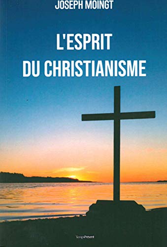 L'esprit du christianisme von Editions du Temps Présent