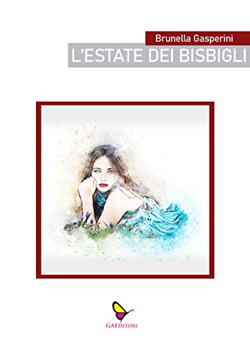 L'estate dei bisbigli (Brunella)