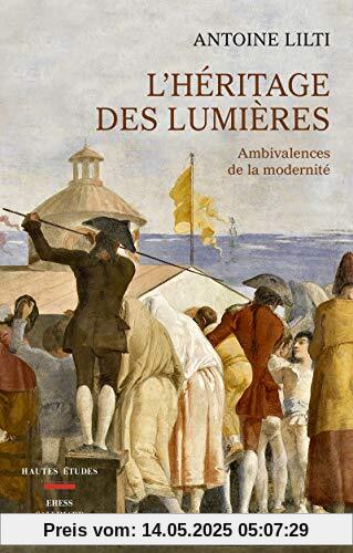 L'héritage des Lumières : Ambivalences de la modernité
