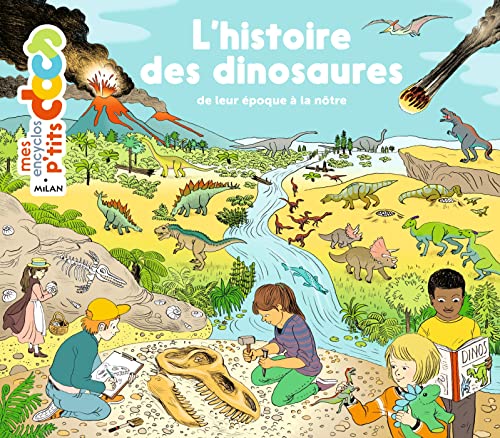 L'histoire des dinosaures: De leur époque à la nôtre