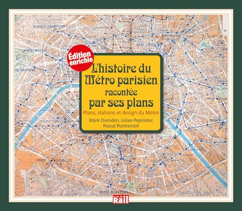 L'histoire du métro parisien racontée par ses plans von LA VIE DU RAIL