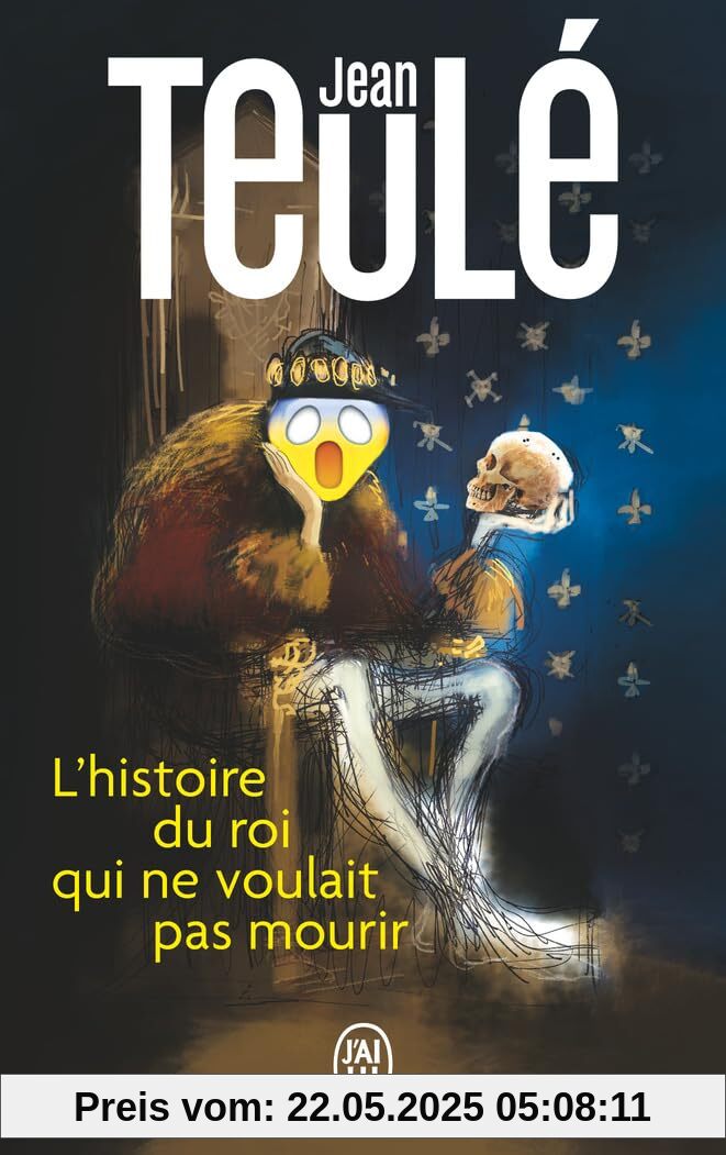 L'histoire du roi qui ne voulait pas mourir
