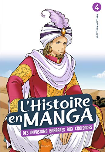 L'histoire en manga tome 4- D'Attila à Guillaume le Conquérant: De l'empire romain à l'empire byzantin