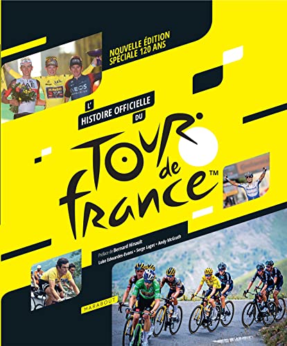 L'histoire officielle du Tour de France - Nouvelle édition spéciale 120 ans von MARABOUT