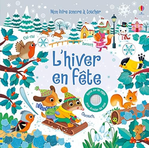 L'hiver en fête - Mon livre sonore à toucher - Dès 1 an von Usborne