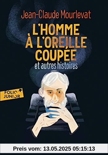 L'homme à l'oreille coupée et autres histoires