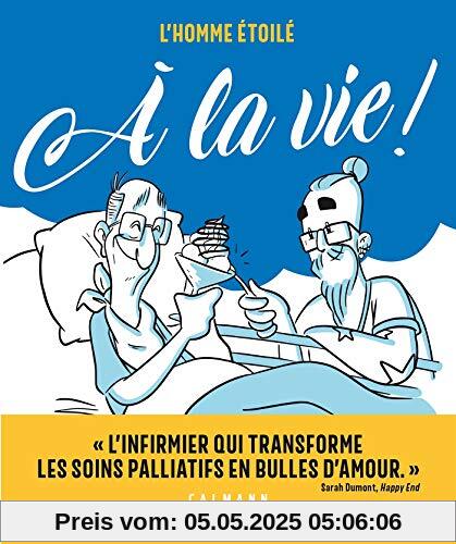 L'homme étoilé - À la vie ! (Calmann-Lévy Graphic)