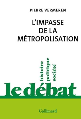 L'impasse de la métropolisation von GALLIMARD