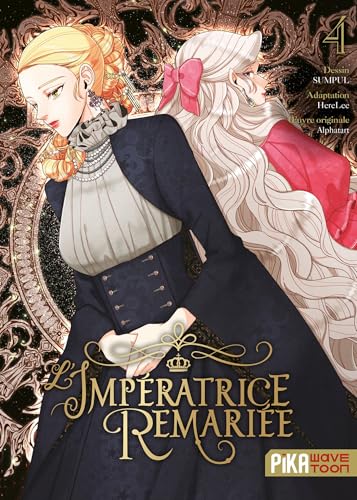 L'impératrice remariée T04 von PIKA